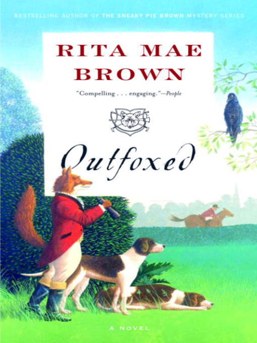 Title details for Outfoxed by Rita Mae Brown - Wait list